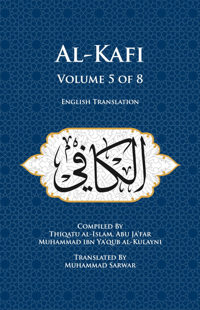 Al-Kafi, Volume 5 Of 8 (Paperback, English Only) – The Islamic Seminary ...